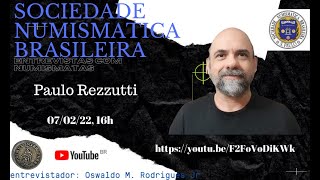 Entrevista com numismata  Paulo Rezzutti [upl. by Nofpets]