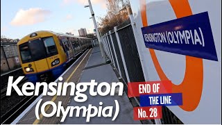 Kensington Olympia  End of the Line Ep28 [upl. by Leunamme]