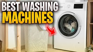 Top 5 BEST Washing Machines [upl. by Natie]