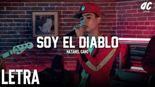 LETRA Soy El Diablo  Natanael Cano 2019 [upl. by Laws]