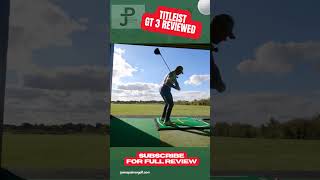 Titleist GT 3 Review is it a big hitter [upl. by Steffie827]