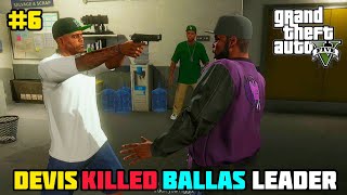 LAMAR FRIEND KILLED BALLAS GANG LEADER  GTA 5 GAMEPLAY 6 [upl. by Troc]