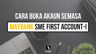 Cara Buka Akaun Semasa Maybank Tanpa Introducer SME First Accounti Secara Online Guna Telefon [upl. by Forelli]