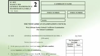 WASSCE 2024 MAYJUNE GENERAL MATHEMATICS CORE PAPER 2 OPTIONAL QUESTIONS  Nigeria [upl. by Killian]