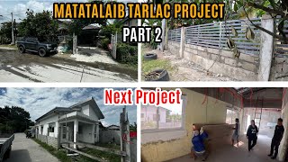 MATATALAIB TARLAC PROJECT PART 2 NEXT PROJECT MOTRICO LAPAZ TARLAC [upl. by Judy]