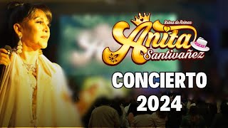 Anita Santivañez  Concierto Completo 2024 Nueva Era Tour [upl. by Einotna]