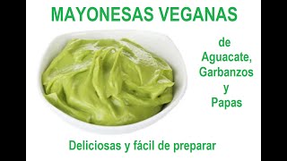 Receta 5 CÓMO HACER MAYONESAS VEGANAS DELICIOSAS FÁCIL Y RÁPIDO [upl. by Yennaiv]