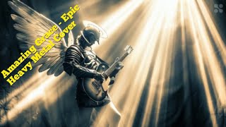 Amazing Grace  Epic Heavy Metal Cover  AIGenerated Music Video [upl. by Ermeena]