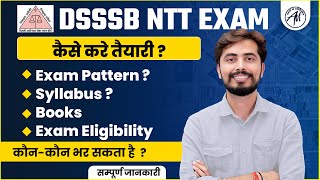 DSSSB NTT EXAM  कैसे करे तैयारी   कौनकौन भर सकता है   सम्पूर्ण जानकारी  By Adhyayan Mantra [upl. by Eceer]