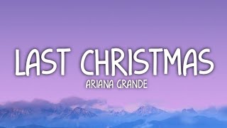 Ariana Grande  Last Christmas Lyrics [upl. by Ecirahc]