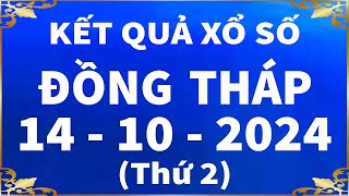 Xổ số Đồng Tháp ngày 14 tháng 10  XSDT 1410  SXDT  XSDThap  KQXSDT  Xổ số Đồng Tháp hôm nay [upl. by Jessamyn]