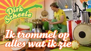 Dirk Scheele  Ik trommel op alles wat ik zie  Huis tuin en keukenavonturen [upl. by Theurich841]