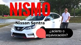 Nissan Sentra NISMO 2017 desempeño precio y prueba de manejo [upl. by Crandell917]