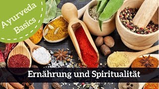 Ayurveda Basics Ernährung und Spiritualität [upl. by Peters]