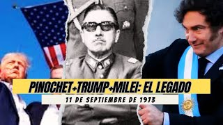 11 de Septiembre de 1973 Pinochet Trump y Milei el legado…🇨🇱 [upl. by Blakely]