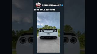 Here is a Loop of C6 Z06 Chop Youre Welcome [upl. by Kowalski806]