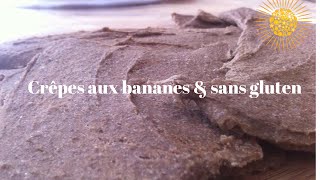 Recette de crêpes aux bananesCrêpes santé aux bananes [upl. by Idarb]