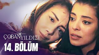 Çoban Yıldızı  14Bölüm Tek Parça Full HD [upl. by Eirdua]