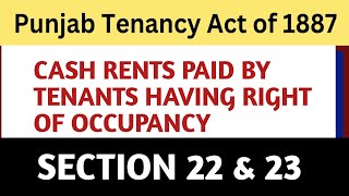 Cash Rent Paid by Tenants I Sec 22 amp 23 of Punjab Tenancy Act 1887 [upl. by Bennet962]