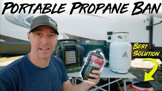 Propane Ban Best Solutions For RVing AllAboutRVs [upl. by Norrehc]