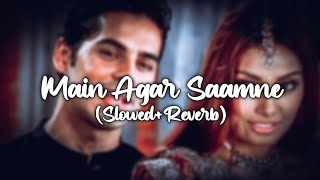 Mai Agar Saamne Slowed and Reverb  Alka Yagnik amp Abhijeet  Raaz  Lofi Vibes [upl. by Costa]