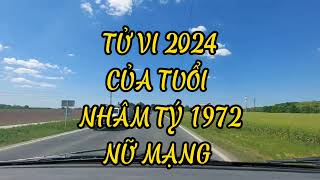 TỬ VI tuổi Nhâm Tý 1972 nữ mạng trong năm 2024 [upl. by Wiltsey]