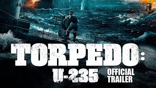 TORPEDO U235 2020 Official Trailer [upl. by Orelie]