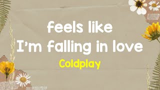 Coldplay  feellikeimfallinginlove Lyrics Terjemahan [upl. by Nosak]