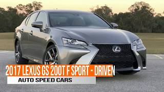 2017 Lexus GS 200t F Sport  Driven [upl. by Gabel]