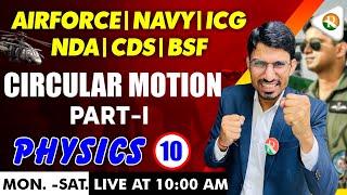 Circular Motion 1 Physics for Airforce nda Navy ICG  airforce x group physics 2024  Airforce [upl. by Gilligan]