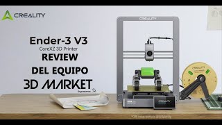 Ender 3 V3 Reseña Impresoras 3D Creality 3D MARKET [upl. by Ruphina255]