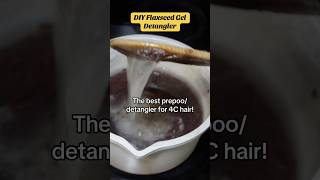 DIY Flaxseed gel detangler pt 2 flaxseedgel detanglingnaturalhair diyflaxseedgel [upl. by Cyprus659]