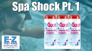 Hot Tub amp Spa Shock  Part 1 Sodium Dichloro [upl. by Einolem]