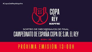 🚨En Directo🚨SORTEO CAMPEONATO DE ESPAÑA COPA DE SM EL REY MAPFRE I🔴RFEF [upl. by Richia]