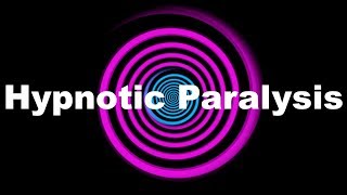 Hypnotic Paralysis Request [upl. by Navis]