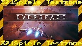 EVERSPACE  Angespielt Testzone  Gameplay Deutsch [upl. by Ohaus]