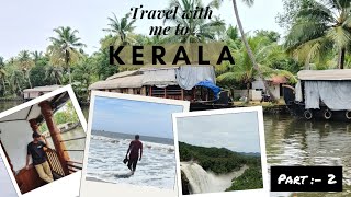 Kerala Travel Vlog Part  2 🏝️ Gonna Miss Kerala ❤️ Gods Own Country  Bunny Vlogs [upl. by Kcirrek972]