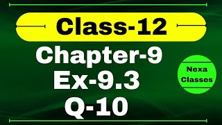 Class 12 Ex 93 Q10 Math  Chapter9 Class12 Math  Differential Equations  Ex 93 Q10 Class 12 Math [upl. by Sokul]