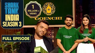 Deepinder ने 1 Crore की Ask पर Goenchi को Offer किए 2 Crores  Shark Tank India S3  Full Episode [upl. by Fidellia776]