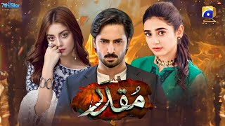 Muqaddar New Drama 2024 Official Trailer  Danish Taimoor  Aliza Shah amp Sehar Khan Coming Soon [upl. by Aibara487]