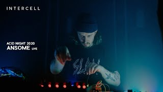 Ansome acid live at Intercell  Acid Night 2020  FULL SET [upl. by Aruat61]