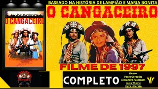 O Cangaceiro Filme de 1997 Completo [upl. by Suiremed629]