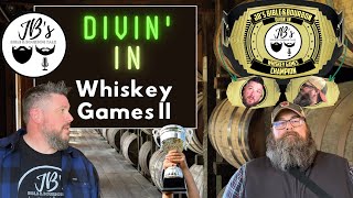 Divin In to Whiskey Games  Round 2 [upl. by Araf496]