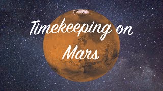 TWL 5 Timekeeping on Mars [upl. by Lucais429]