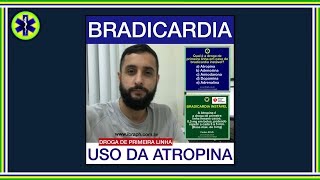 BRADICARDIA USO DA ATROPINA [upl. by Irpak203]