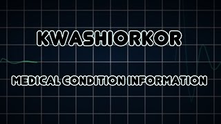 Kwashiorkor Medical Condition [upl. by Ymmak]