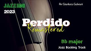 Backing Track PERDIDO Bb REMASTERED B Flat Play Along Jazz Tenor Sax Trumpet Flugelhorn Cornet [upl. by Agle]