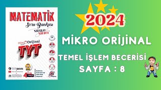 MİKRO ORJİNAL TYT MATEMATİK SORU BANKASI ÇÖZÜMLERİ  TEMEL İŞLEM BECERİSİ  SAYFA 8 [upl. by Rusticus]