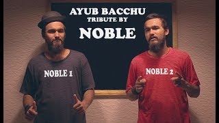 NOBLE TRIBUTE TO AYUB BACCHU  PINIX PRODUCTION [upl. by Aerdnak924]