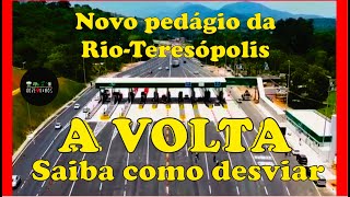 A VOLTA  Desvio do Pedágio da Rio – Magé Teresópolis [upl. by Clabo]